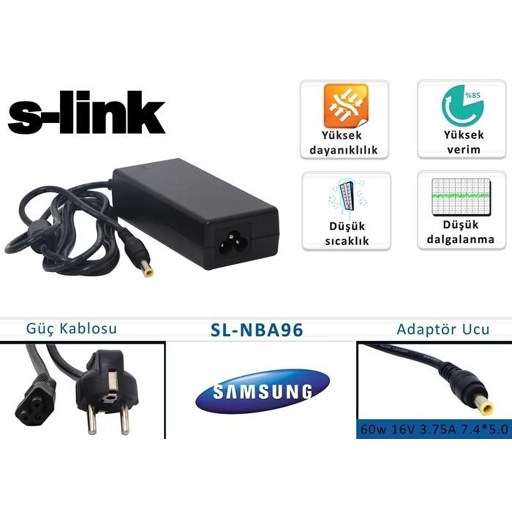 S-link SL-NBA96 60w 16V 3.75A 7.4*5.0 Samsung Notebook (iğneli) Adaptör