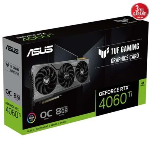 ASUS TUF-RTX4060TI-O8G-GAMING 8GB GDDR6 128Bit GDDR6 OC,4. Nesil Tensör Çekirdekler DLSS 3,3. Nesil RT Çekirdekler