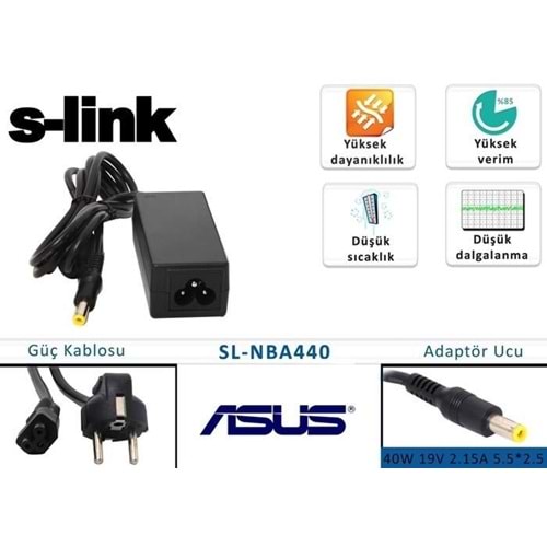 S-link SL-NBA440 40W 19V 2.15A 5.5*2.5 MiniBook Standart Uç Casper/Exper/Asus Vb Adaptör